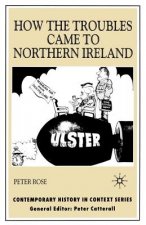 How the Troubles Came to Northern Ireland