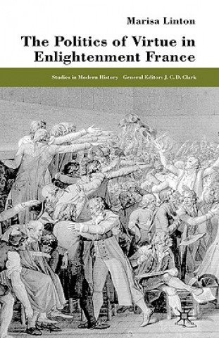 Politics of Virtue in Enlightenment France