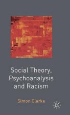 Social Theory, Psychoanalysis and Racism