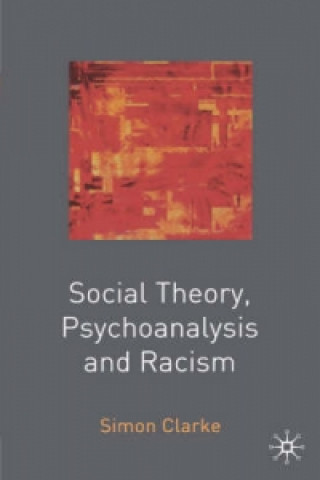 Social Theory, Psychoanalysis and Racism