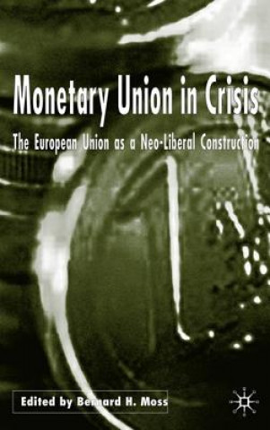 Monetary Union in Crisis
