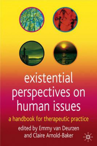 Existential Perspectives on Human Issues