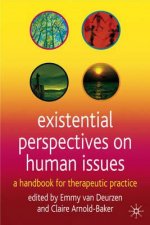 Existential Perspectives on Human Issues