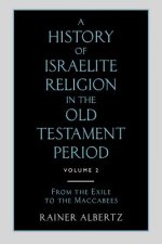 History of Israelite Religion in the Old Testament Period