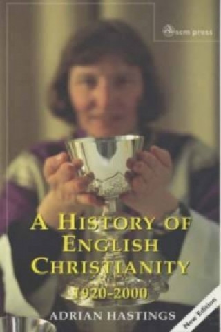 History of English Christianity 1920-2000