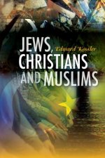 Jews, Christians and Muslims in Encounter