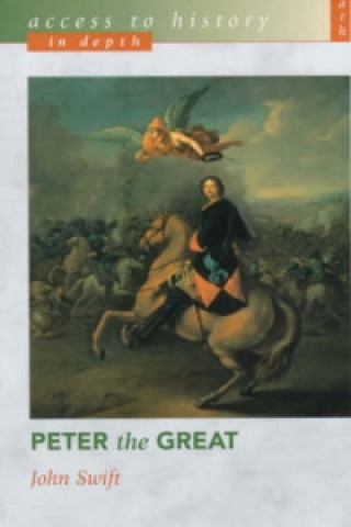 Access to History In Depth: Peter The Great