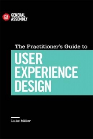 Practitioner's Guide To User Experience Design