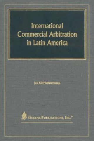 International Commercial Arbitration in Latin America