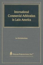 International Commercial Arbitration in Latin America