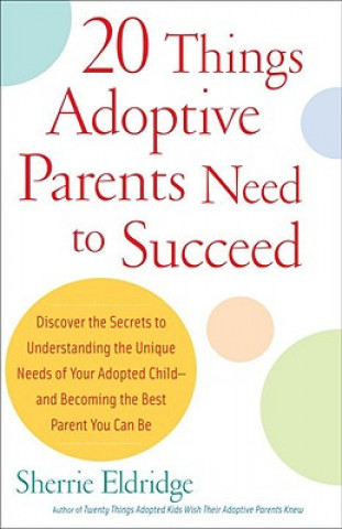 20 Things Adoptive Parents Need to Succeed