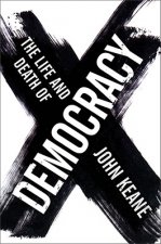 Life and Death of Democracy