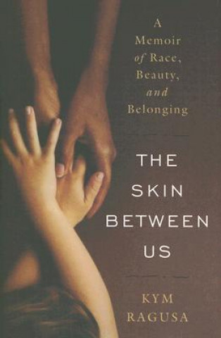 Skin Between Us