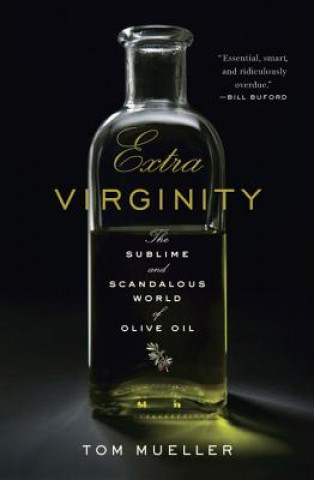 Extra Virginity (Tom Mueller)(Pevná)