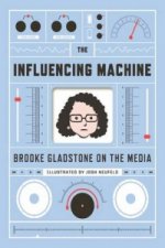 Influencing Machine