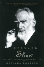 Bernard Shaw -- The One--Volume Definitive Edition
