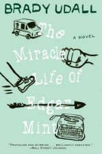 Miracle Life of Edgar Mint