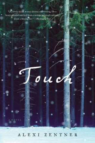Touch - A Novel