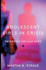 Adolescent Girls in Crisis