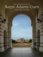 Architecture of Ralph Adams Cram and His Office