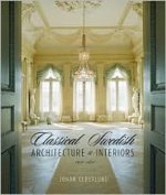 Classical Swedish Architecture and Interiors 1650-1840