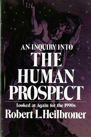 Inquiry into the Human Prospect