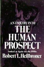 Inquiry into the Human Prospect