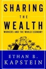 Sharing the Wealth: Workers and the World Economy