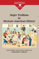 Major Problems in Mexican American History