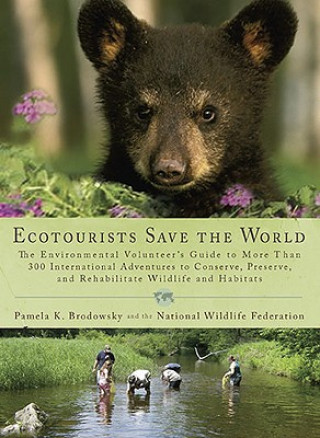 Ecotourists Save The World