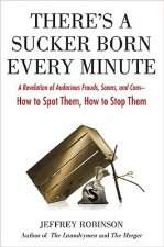 There's A Sucker Born Every Minute