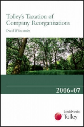 Tolley's Taxation of Company Reorganisations