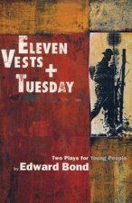 Eleven Vests' & 'Tuesday'