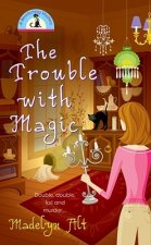 Trouble with Magic
