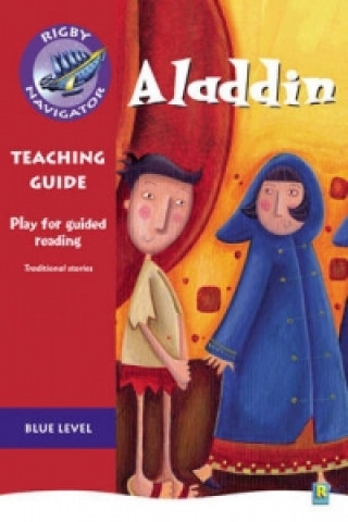 Navigator Plays: Year 5 Blue Level Aladdin Teacher Notes