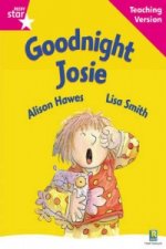 Rigby Star Guided Reading Pink Level: Goodnight Josie Teaching Version