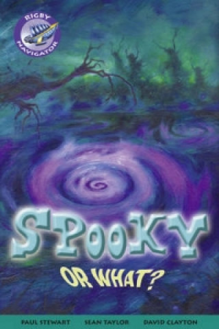 Navigator Fiction Year 3/P4: Spooky or What Group Reading Pack 09/08