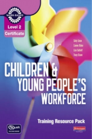 Level 2 Certificate Children and Young People's Workforce Training Resource Pack