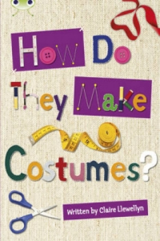 Bug Club Non-fiction Brown A/3C How Do They Make ... Costumes 6-pack