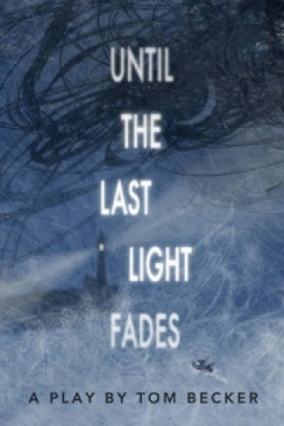 Until the Last Light Fades (School Edition)