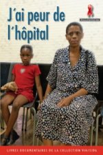 J'ai Peur de l'Hopital