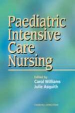 Paediatric Intensive Care Nursing