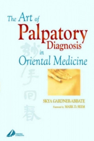 Art of Palpatory Diagnosis in Oriental Medicine