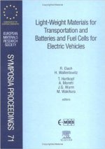 Light-Weight Materials for Transportation and Batteries and Fuel Cells for Electric Vehicles