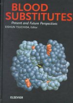 Blood Substitutes, Present and Future Perspectives