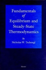 Fundamentals of Equilibrium and Steady-State Thermodynamics