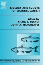 Biology and Culture of Channel Catfish