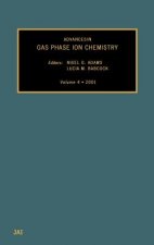 Advances in Gas Phase Ion Chemistry