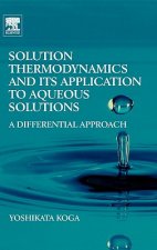 Solution Thermodynamics and Its Application to Aqueous Solutions
