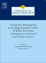 Using Eye Movements as an Experimental Probe of Brain Function